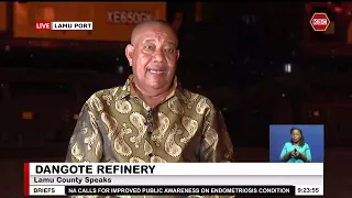 Dangote Oil Refinery: Lamu County Governor Issa Timamy Speaks