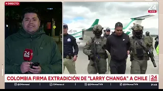 Colombia signs extradition of "Larry Changa" to Chile