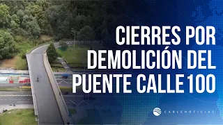 IDU announces demolition of the Calle 100 with Carrera Séptima bridge: learn about closures and d...