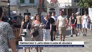 Temperaturat e larta rrisin fluksin në Urgjenca