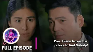 First Yaya: Pres. Glenn leaves the palace to find Melody! (Full Episode 22) July 28, 2026