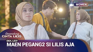 MENGHADAPI LEO MEMANG KUDU SABAR | Momen Drama Senandung Cinta Lilis Eps 2 (3/3)