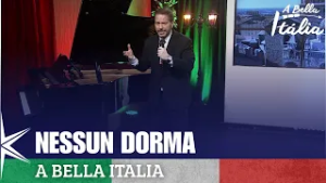 Nessun Dorma - A Bella Italia