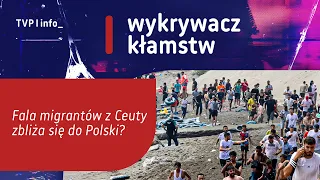 Is a wave of migrants from Ceuta heading to Poland? | LIE DETECTOR