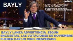 Bayly issues a warning: according to polls, the November elections could take an unexpected turn.