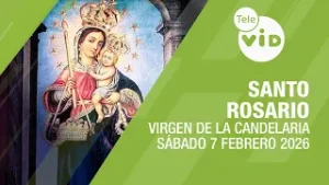 Santo Rosario Virgen de la Candelaria ? Sábado 7 Febrero de 2026, Misterios Gozosos | Tele VID