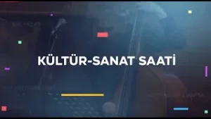 Kültür Sanat Saati 51. Bölüm