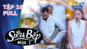 Siêu Bếp 2 | Tập 16 (25/2/2026)