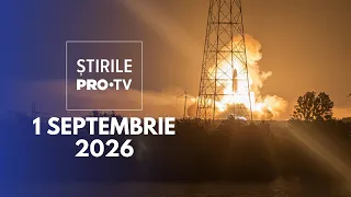 Știrile PRO TV - 1 Septembrie 2026 | Bombe pe malul Dunării, lângă România