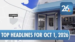 NBC 26: Top Headlines for October 1, 2026