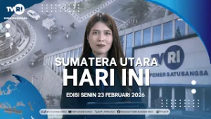 SUMATERA UTARA HARI INI [23 FEBRUARI 2026]