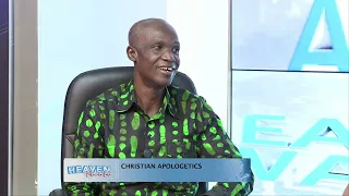 CHRISTIAN APOLOGETICS PT. 1 || HEAVEN AKWANTUO || ATINKA TV
