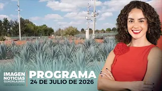 Noticias GDL con Carolina Martínez | Programa completo 24 de julio de 2026