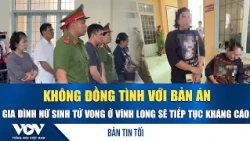 Evening News Report 10/15: Family of deceased female student in Vinh Long to appeal, disagreeing ...