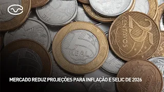 Market lowers 2026 inflation and Selic rate projections