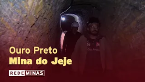 Mina do Jeje ajuda a revelar história de Ouro Preto