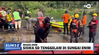 SOUTH SUMATRA TODAY - ELEMENTARY SCHOOL STUDENT DROWNS IN ENIM RIVER