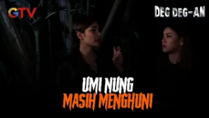 ? Kisah Umi Nung Nenek Tua Yang Masih Menghuni | Deg Deg-an | EPS 77-78 (7/10)
