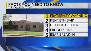 KRQE Newsfeed: UNM fraternity warning, Staying in custody, Hotter weather, Frijoles Fire, Bear break