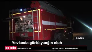 Yevlaxda güclü yanğın olub