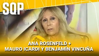 ANA ROSENFELD + MAURO ICARDI Y BENJAMÍN VINCUÑA #SQP | Programa completo (17/08/26)