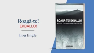 Lᴏᴜ Eɴɢʟᴇ | Roagă-te! Ekballo!