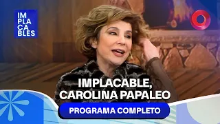 Implacable, Carolina Papaleo | #Implacables Completo 06/09 - El Nueve
