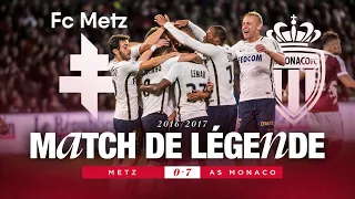 MATCH DE LÉGENDE 🔥 | FC METZ 0-7 AS Monaco (1er octobre 2016)