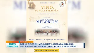 Corul de copii „Meloritm” lansează albumul de cântări religioase „Vino, Duhule Preasfânt”