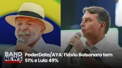 PoderData/AYA: Flávio Bolsonaro tem 51% e Lula 49% | BandNews TV
