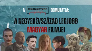 A negyedévszázad legjobb magyar filmjei - Mozizgatunk 10. évad 33. rész
