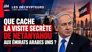 Que cache la visite secrète de Netanyahou aux Émirats arabes unis ?