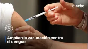 AMPLÍAN LA VACUNACIÓN CONTRA EL DENGUE
