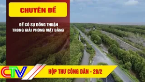 HỘP THƯ CÔNG DÂN 28-2-2026 | ĐỂ CÓ SỰ ĐỒNG THUẬN TRONG GIẢI PHÓNG MẶT BẰNG