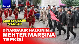 Janissary band and soldiers march in Diyarbakir! Streets overflowed