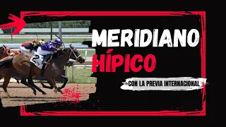 Meridiano Hípico with the International Preview: Gulfstream Park Saturday, June 13