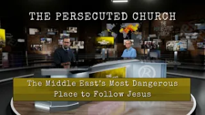 Преследуемая церковь: самое опасное место на Ближнем Востоке для следования за Иисусом.