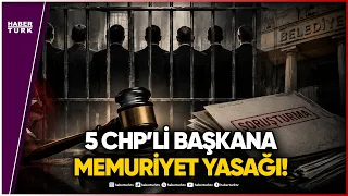 Belediye Başkanları Hakkındaki Kararlar Ne?