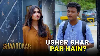 Usher Ghar Par Hain!! | Shaandaar | Express TV