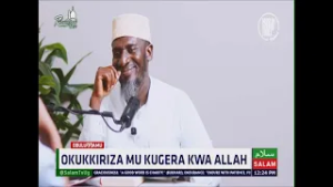 Okukkiriza Mu Kugera Kwa Allah ~ Sheikh Umar Swidiq Ndawula