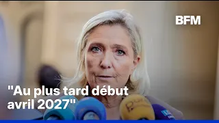 Marine Le Pen: la Cour de cassation "pourrait" se prononcer "au plus tard début avril 2027"