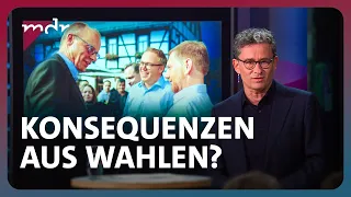 Nach den Wahlen: Was muss anders werden? | Fakt ist! | MDR