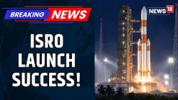 ISRO GSLV-F18 Launch Successful: NVS-03 Takes Off | Major Boost For India's NavIC System | N18