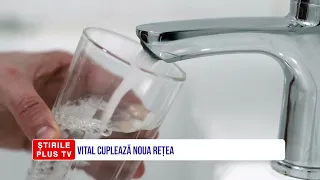 VITAL CUPLEAZĂ NOUA REȚEA