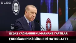 They Turned Ancestral Heritage Into a Casino! Erdoğan Recalls the Old Days
