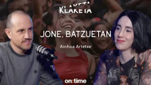 KLAKETA 02x06: "Jone, batzuetan" Ainhoa Artetxe aktorea