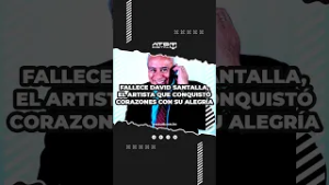 Fallece David Santalla, el artista que conquistó corazones con su alegría