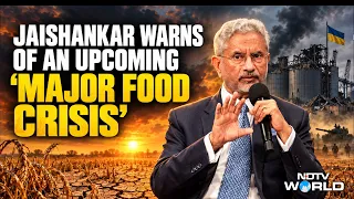 Food Crisis | Dr S Jaishankar Warns Of An Upcoming 'Major Food Crisis' Due To El Nino & Ukraine War