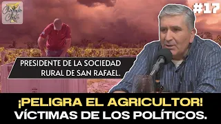 PELIGRA EL AGRICULTOR: VÍCTIMAS DE LAS MALAS POLÍTICAS | CON MARCELO SERRANO | CHARLANDO CLARITO #17