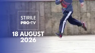 Știrile PRO TV - 18 August 2026 | Copil lovit mortal de o motociclă